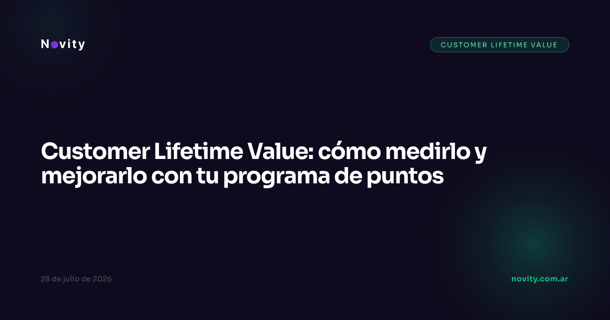 Customer Lifetime Value: cómo medirlo y mejorarlo con tu programa de puntos