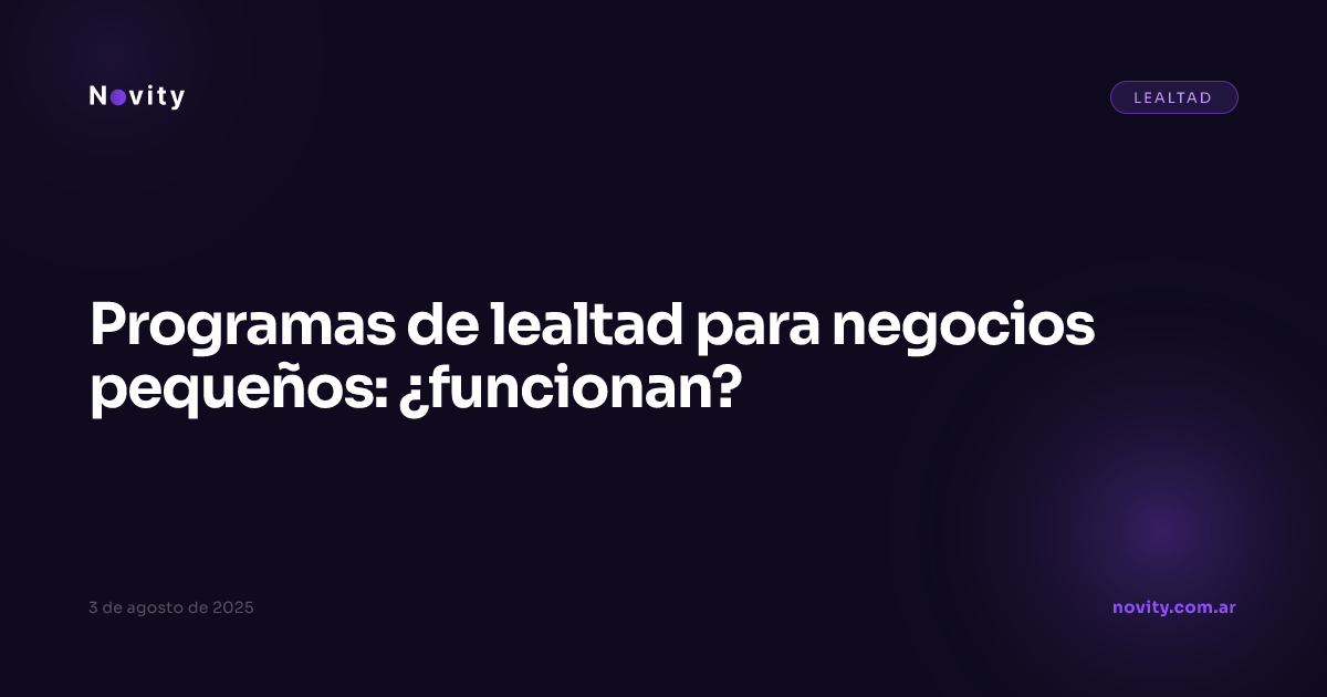 Programas de lealtad para negocios pequeños: ¿funcionan?